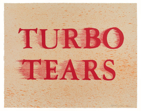 Ed Ruscha "Turbo Tears"